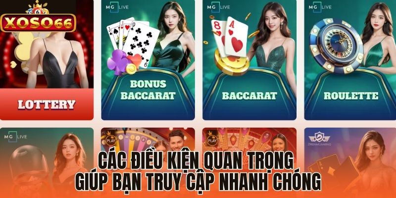 Các điều kiện quan trọng giúp bạn truy cập nhanh chóng 