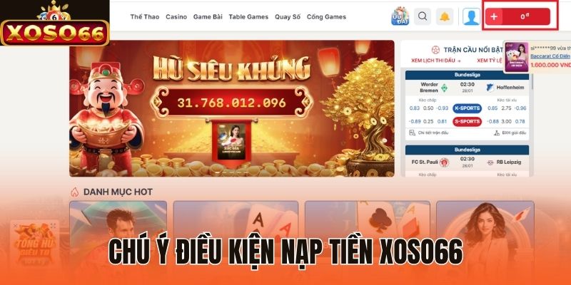 Chú ý điều kiện nạp tiền Xoso66