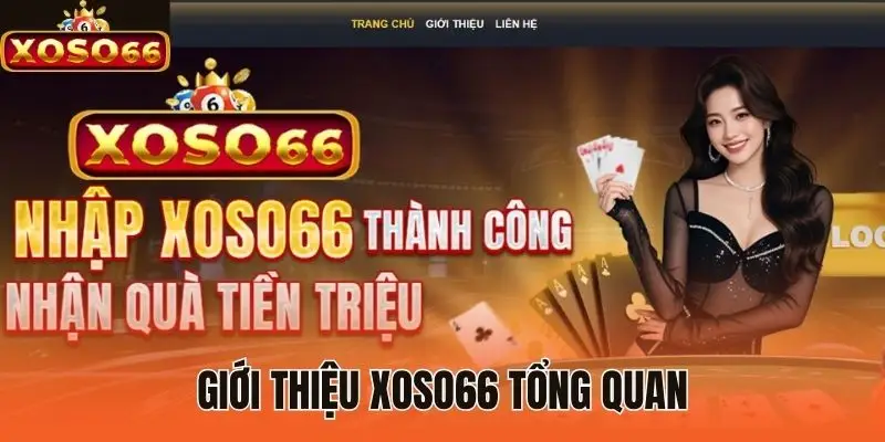 Giới thiệu XOSO66 tổng quan