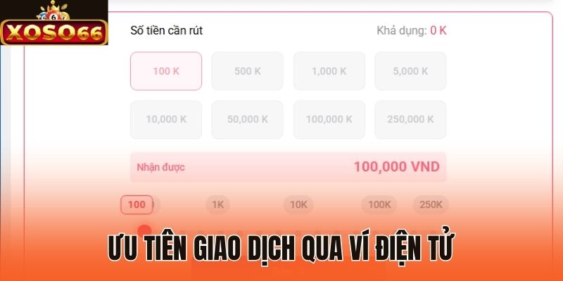 Ưu tiên giao dịch qua ví điện tử